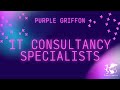 Transform Your IT Services with Purple Griffon | Expert Consultancy for Success