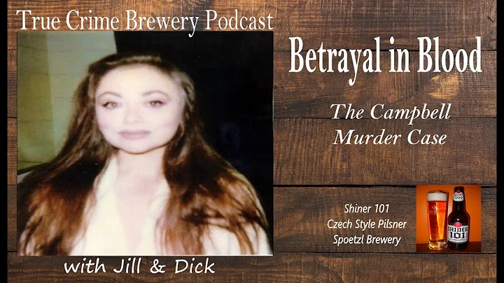 Betrayal in Blood: The Campbell Murder Case