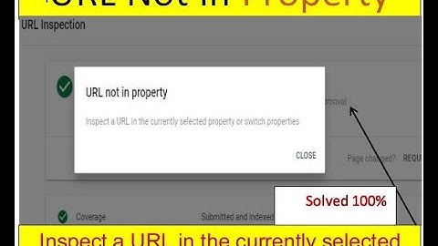 URL not in property-Inspect a URL in the currently selected property or switch properties