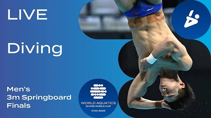LIVE | Men's 3m Springboard Final | Diving World Cup 2023 | Xi'an - DayDayNews