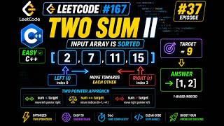 🔥 LeetCode #37: 167. Two Sum II - Input Array Is Sorted | Easy C++ Solution Two Sum Ii Input Array Is Sorted Leetcode 167 Two Pointers Full Concept Python Code