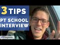 3 Last Minute Physical Therapy School Interview Tips