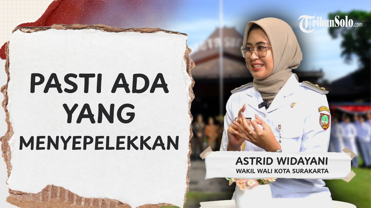 Ukir Sejarah! Astrid Widayani Blak-blakan Jadi Wakil Wali Kota Solo Perempuan Pertama