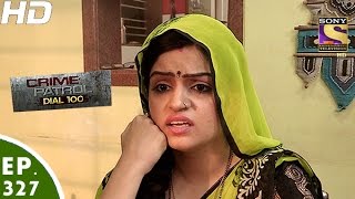 Crime Patrol Dial 100-करइम पटरल-Dharampur Multiple Murder Case -Episode 327 -12Th December,2016