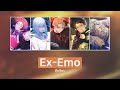 [에이트리] 「Ex-Emo」 - Ev3ns / 노래 파트별 한글 가사 (18trip/エイトリ)