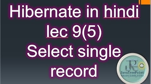 Hibernate tutorial in hindi lec-9(5)(HQL in hibernate in hindi)Select single record using HQL