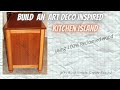 DIY an Art Deco-Inspired Kitchen Island | Woodworking Project
