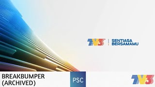 [BREAKBUMPER] (5/8/2024 | 23:09/23:28): TV3 (Malaysia) | Archive