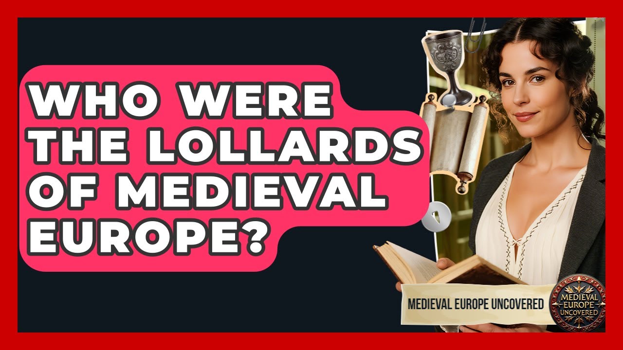 Who Were The Lollards Of Medieval Europe? - Medieval Europe Uncovered