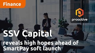 SSV Capital NED reveals high hopes ahead of SmartPay soft launch screenshot 2