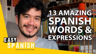 Thumbnail image for 13 Amazing Spanish Words & Expressions That Don't Exist in English | Easy Spanish 229