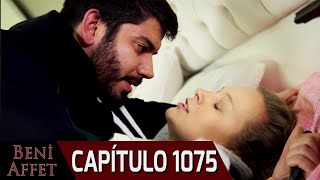 Perdóname (Beni Affet) - Capítulo 1075