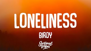 Birdy - Loneliness (Lyrics) Resimi