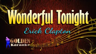 Wonderful Tonight - Erick Clapton ( KARAOKE VERSION )