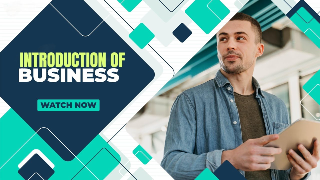 Introduction of Business | A Beginner’s Guide - YouTube