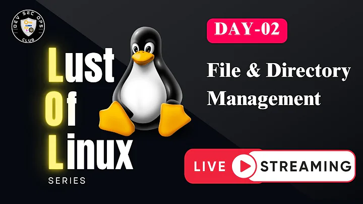 Day‑2 Linux Tutorial (2025): Directory Management | Beginners to Advanced | DevOps | DevSecOps