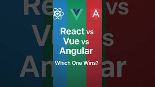 React vs Vue vs Angular Which one Wins?
