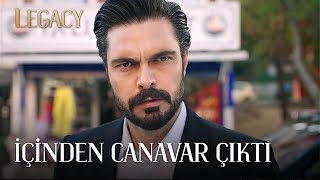 Yaman'ın İçinden Canavar Çıktı | Legacy 80. Bölüm