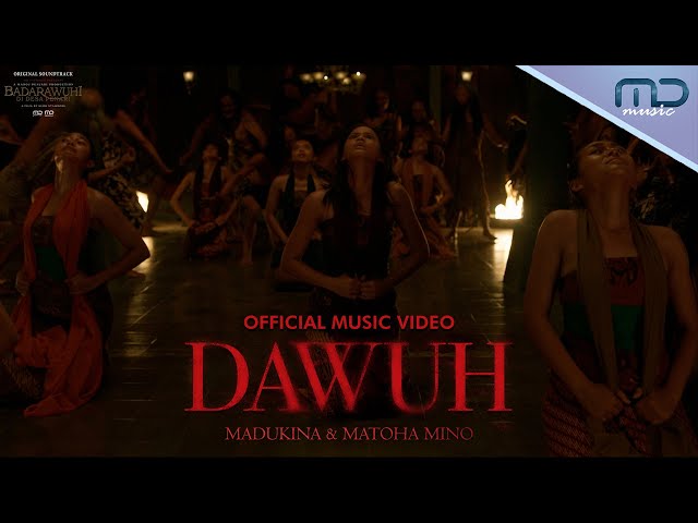 Madukina u0026 Matoha Mino - Dawuh (Official Music Video) | OST. Badarawuhi Di Desa Penari class=