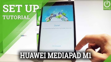 How to Set Up HUAWEI MediaPad M1 - Android Activation