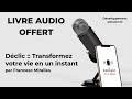 Déclic :: Transformez votre vie en un instant de Francesc Miralles - Livre Audio Gratuit