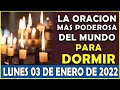 💥Oración De La Noche De Hoy Lunes 03 De Enero | La Oración más Poderosa del Mundo para Dormir