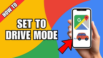 How to set Google Maps to Driving Mode