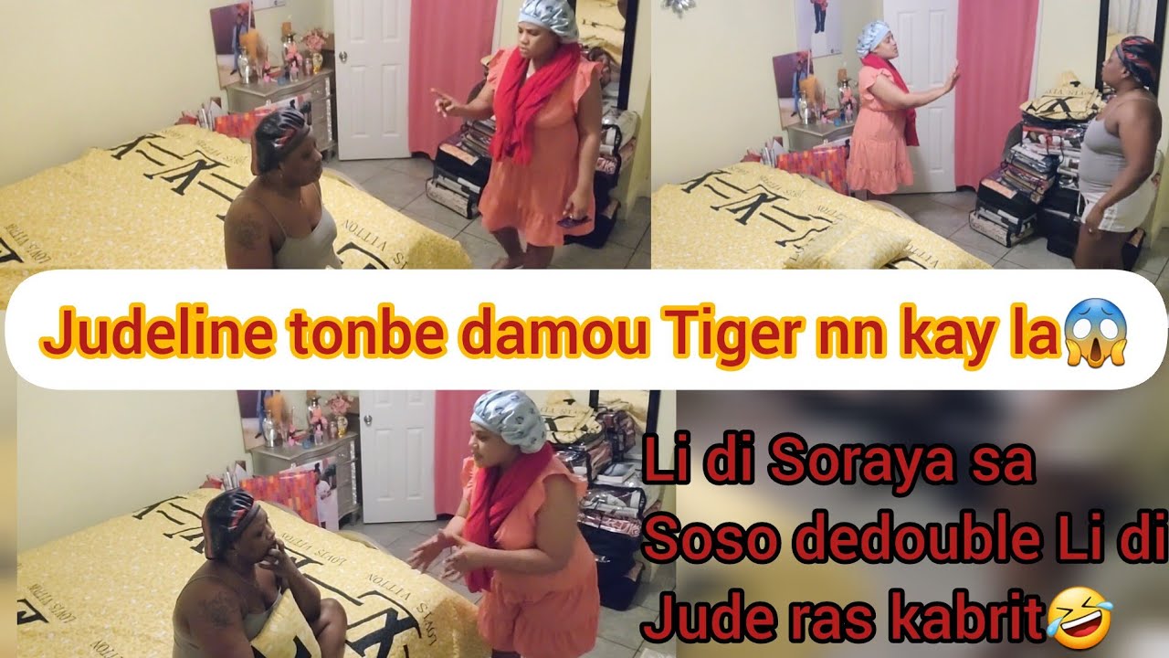 Judeline tonbe damou  Tiger nn kay la,yo gentan fè lanmou Soraya di Judeline ras kabrit zen pete😱