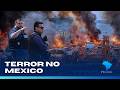 MEXICO VIVE MOMENTOS DE TERROR APÓS MORTE DE “EL MENCHO”
