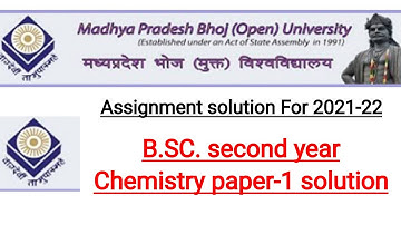Bhoj open university assignment solution B.sc. 2nd year chemistry paper 1st, Chemistry solution