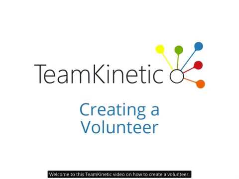 TeamKinetic - How To Create a Volunteer