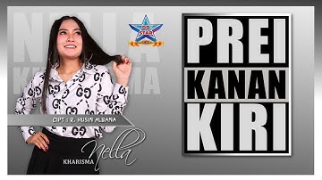 Nella Kharisma - Prei Kanan Kiri | Dangdut [OFFICIAL]