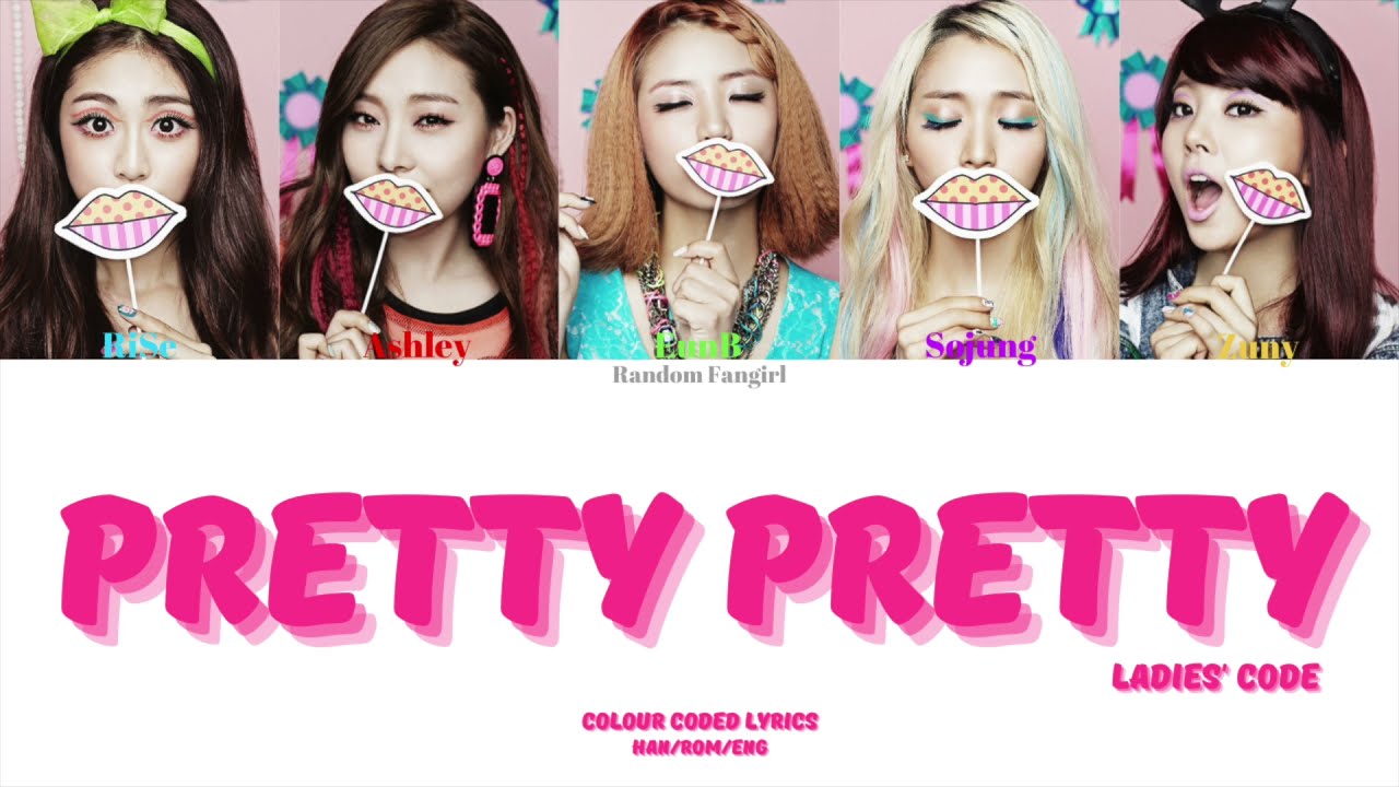 LADIES' CODE (레이디스 코드) - Pretty Pretty (예뻐 예뻐) [Colour