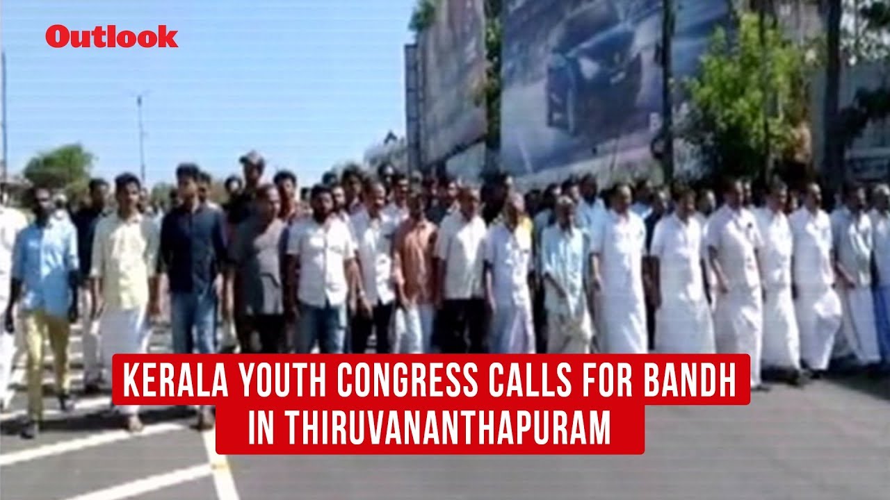 Kerala Youth Congress Calls For Bandh in Thiruvananthapuram