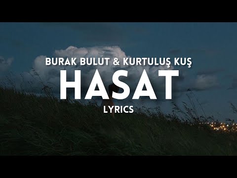 Kurtuluş Kuş & Burak Bulut - Hasat (Sözleri / Lyrics)