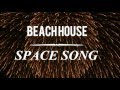 Space Song By Beach House Lyrics