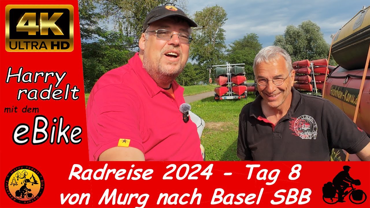 Radreise 2024 - Tag 8 - von Murg a. Rhein nach Basel