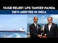 Nanda Devi Ship | In Big Energy Relief For India, LPG Tanker Nanda Devi Arrives At Gujarat Port