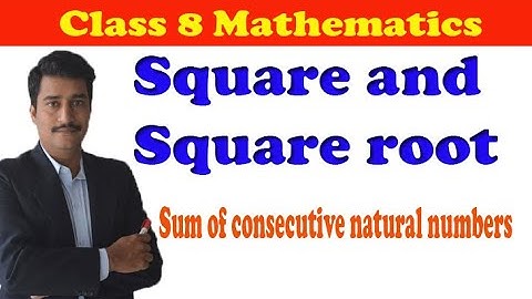 Sum of consecutive natural numbers square and square root chapter basic method