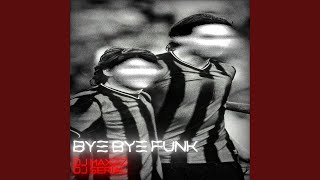 Bye Bye Funk (SPEED UP)