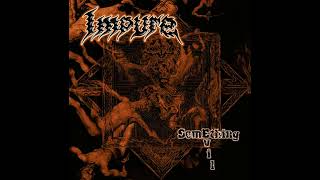 Watch Impure Something Evil video