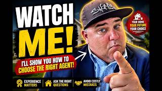 🚨 HOW TO CHOOSE THE RIGHT REAL ESTATE AGENT OR REALTOR (DON'T HIRE ANYONE UNTIL YOU WATCH THIS!)