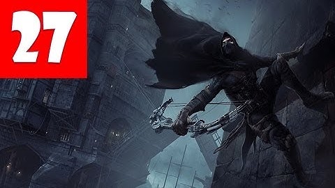 Thief Gameplay Walkthrough Part 27 - Combination of the Great Safe