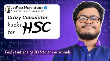 Calculator Hacks For HSC | Resultant of 2D vectors