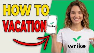 How To Add Vacation To Work Schedule In Wrike (Complete Guide 2026) News
