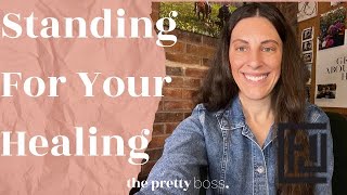 Standing For Your Healing | Ally Johnson