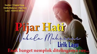 PIJAR HATI - Nabila Maharani [Lirik Lagu]