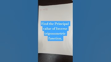 Find the Principal value of Inverse trigonometric function.