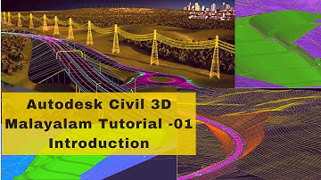 Autodesk Civil 3D Malayalam Tutorial 01 Introduction | #story_written_by_photographs | #Civil_3D