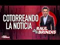 Cotorreando La Noticia  Jueves 29 de Octubre 2020